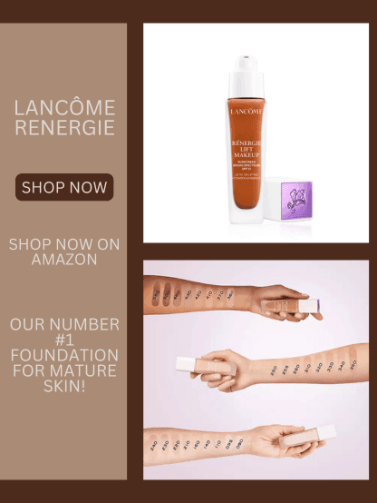 Lancôme Rénergie Lift Makeup Foundation best foundation for mature skin