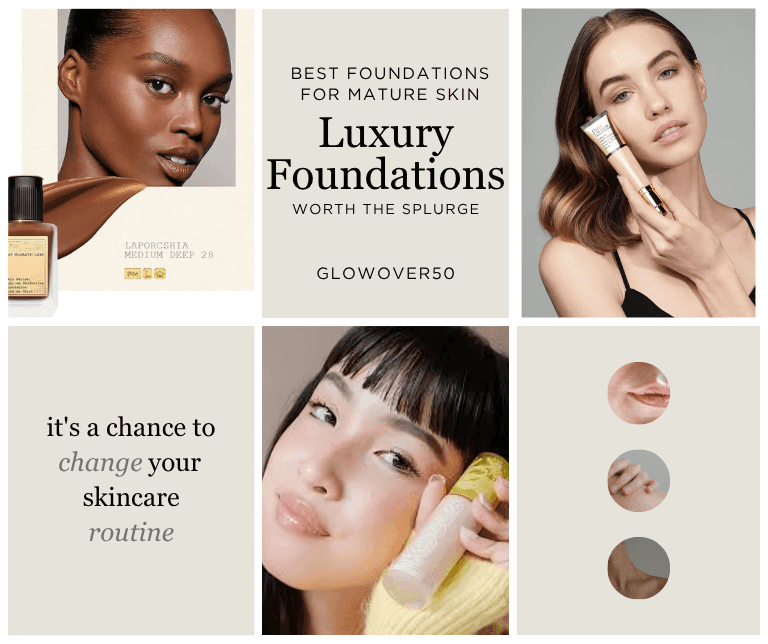 You are currently viewing Luxury Foundations Worth the Splurge (Over 50 Edition) – Best Foundation for Mature Skin