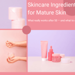Skincare Ingredients Every Woman Over 50 Should Know (and Which Ones to Skip)