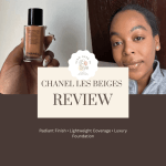 Chanel Les Beiges Healthy Glow Foundation Review for Mature Skin: Radiant, Lightweight, and Elegant But Is It Worth It?